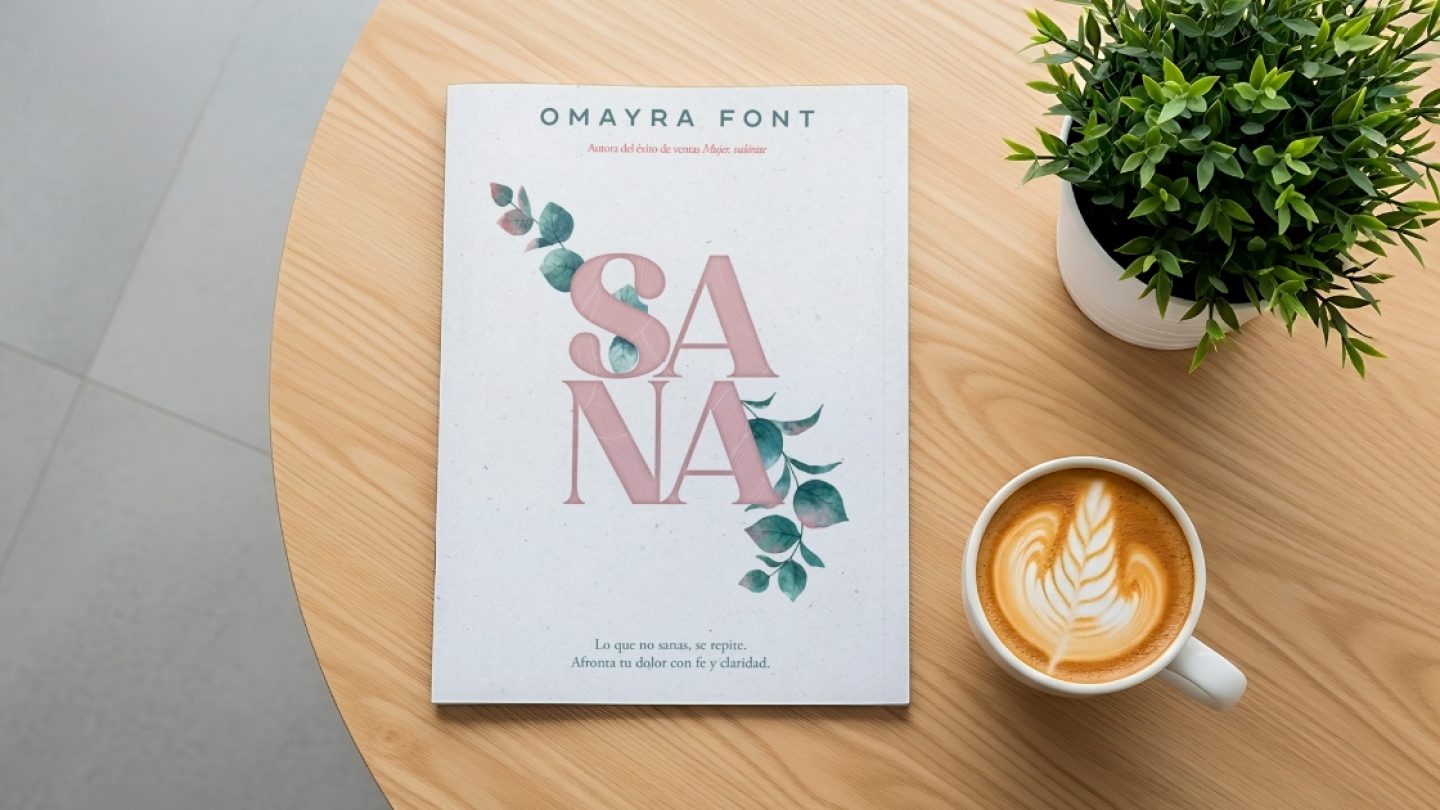 Por qué "SANA" de Omayra Font es el libro que toda mujer debe leer